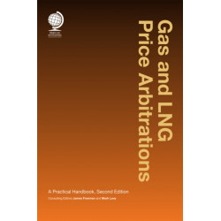 Gas and LNG Price Arbitrations: A Practical Handbook, Second Edition