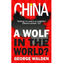 China: A Wolf in the World?