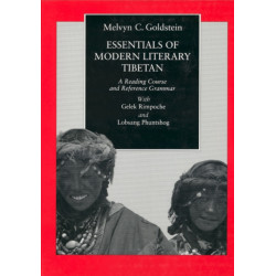 Essentials of Modern Literary Tibetan: A Reading Course and Reference Grammar