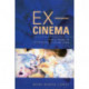 Ex-Cinema: From a Theory of Experimental Film and Video