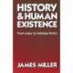 History and Human Existence—From Marx to Merleau-Ponty