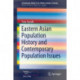 Eastern Asian Population History and Contemporary Population Issues