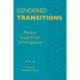 Gendered Transitions: Mexican Experiences  of Immigration