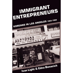 Immigrant Entrepreneurs: Koreans in Los Angeles, 1965-1982
