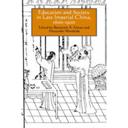 Education and Society in Late Imperial China, 1600-1900