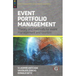 Event Portfolio Management: Theory and methods for event management and tourism