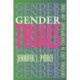 Gender Trials: Emotional Lives in Contemporary Law Firms