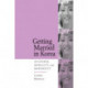 Getting Married in Korea: Of Gender, Morality, and Modernity
