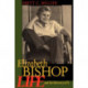 Elizabeth Bishop: Life and the Memory of It