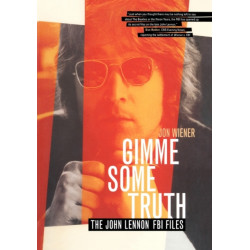 Gimme Some Truth: The John Lennon FBI Files