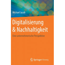 Digitalisierung & Nachhaltigkeit: Eine unternehmerische Perspektive