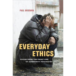 Everyday Ethics: Voices from the Front Line of Community Psychiatry
