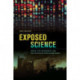Exposed Science: Genes, the Environment, and the Politics of Population Health