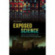 Exposed Science: Genes, the Environment, and the Politics of Population Health