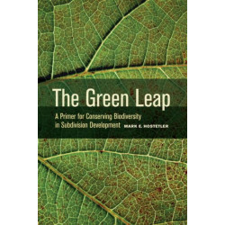 The Green Leap: A Primer for Conserving Biodiversity in Subdivision Development