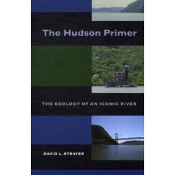The Hudson Primer: The Ecology of an Iconic River
