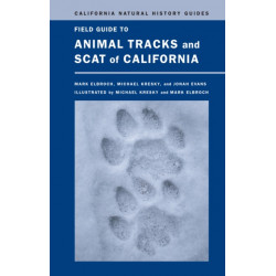 Field Guide to Animal Tracks and Scat of California