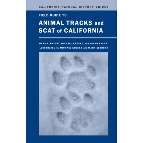 Field Guide to Animal Tracks and Scat of California