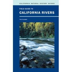 Field Guide to California Rivers