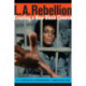 L.A. Rebellion: Creating a New Black Cinema