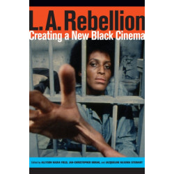 L.A. Rebellion: Creating a New Black Cinema
