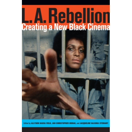 L.A. Rebellion: Creating a New Black Cinema