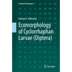 Ecomorphology of Cyclorrhaphan Larvae (Diptera)