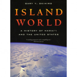 Island World: A History of Hawai'i and the United States