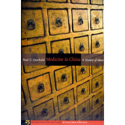 Medicine in China: A History of Ideas, 25th Anniversary Edition, With a New Preface