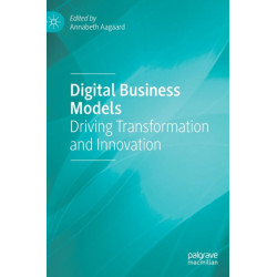 Digital Business Models: Driving Transformation and Innovation