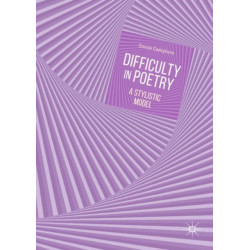 Difficulty in Poetry: A Stylistic Model