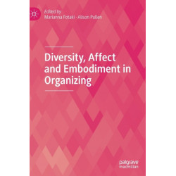 Diversity, Affect and Embodiment in Organizing