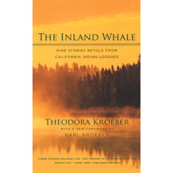 The Inland Whale: Nine Stories Retold from California Indian Legends