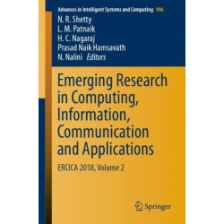 Emerging Research in Computing, Information, Communication and Applications: ERCICA 2018, Volume 2