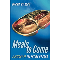 Meals to Come: A History of the Future of Food
