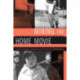 Mining the Home Movie: Excavations in Histories and Memories