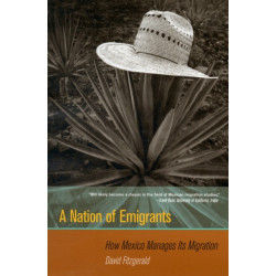 A Nation of Emigrants: How Mexico Manages Its Migration