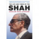 The Life and Times of the Shah