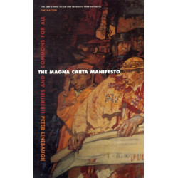 The Magna Carta Manifesto: Liberties and Commons for All