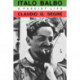 Italo Balbo: A Fascist Life