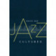 Jazz Cultures