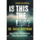 Is This the End?: Signs of God's Providence in a Disturbing New World