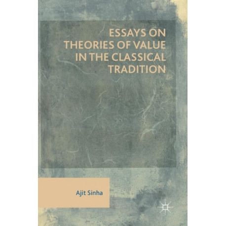 Essays on Theories of Value in the Classical Tradition