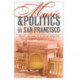 Music and Politics in San Francisco: From the 1906 Quake to the Second World War
