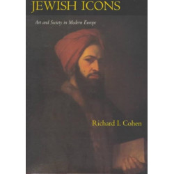 Jewish Icons: Art and Society in Modern Europe