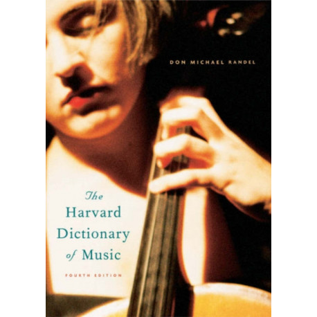 The Harvard Dictionary Of Mus 4Th Ed: Fourth Edition