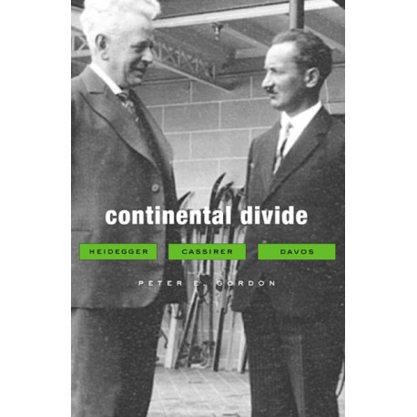 Continental Divide: Heidegger, Cassirer, Davos