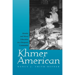 Khmer American: Identity and Moral Education in a Diasporic Community