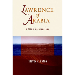 Lawrence of Arabia: A Film's Anthropology