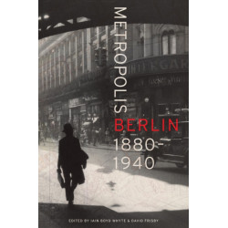 Metropolis Berlin: 1880–1940